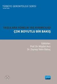 Yaşlılara Yönelik Yaş Ayrımcılığı & Çok Boyutlu Bir Bakış
