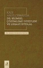 Kadî Abdülcebbar'da Dil Bilimsel Çözümleme Düzeyleri ve Lügavî İstidlal