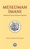 M&uuml;sl&uuml;man İmanı & Tirmiz&icirc;'nin İman B&ouml;lümü &Ouml;zelinde
