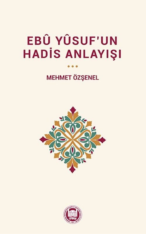 Ebû Yûsuf'un Hadis Anlayışı