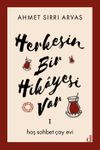 Herkesin Bir Hikayesi Var 1 & Hoş Sohbet &Ccedil;ay Evi