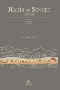 Hadis ve Sünnet Üzerine & Yazılar, Konuşmalar, Biyografiler