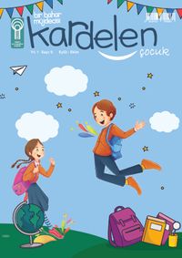 Kardelen Çocuk Dergisi Sayı: 9 Eylül-Ekim 2023