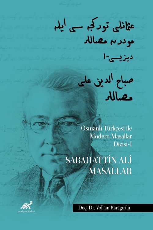 Osmanlı Türkçesi ile Modern Masallar Dizisi-I & Sabahattin Ali Masallar