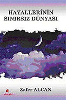 Hayallerinin Sınırsız Dünyası