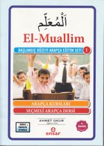 El- Muallim & Başlangıç Düzeyi Arapça Eğitim Seti -1