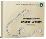 Steteskobu İcat Eden Dr. Rene Laennec / Çocuklar için Kaşifler ve Mucitler Serisi 2