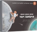 Uzaya Çıkan Çocuk Yuri Gagarin / Çocuklar için Kaşifler ve Mucitler Serisi 1