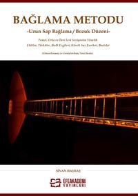 Bağlama Metodu & Uzun Sap Bağlama/Bozuk Düzeni