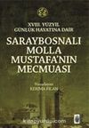 18. Yüzyıl Günlük Hayatına Dair Saraybosnalı Molla Mustafa’nın Mecmuası