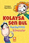 Kolaysa Sen Bul Karikatürlü Bilmeceler
