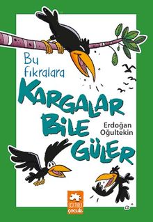 Bu Fıkralara Kargalar Bile Güler 