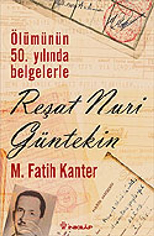 Reşat Nuri Güntekin / Ölümünün 50.Yılında Belgelerle / 6-H-33