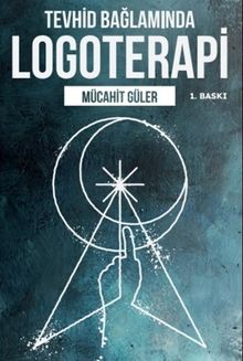 Tevhid Bağlamında Logoterapi 