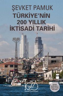 Türkiye'nin 200 Yıllık İktisadi Tarihi 