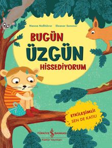 Bugün Üzgün Hissediyorum