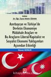 Azerbaycan ve Türkiye’de Devletin Ekonomiye Müdahale Araçları ve Bu Araçların Liberal/Kapitalist ve Sosyalist Ekonomi Yaklaşımları Açısından Etkinliği