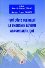 İşçi Döviz Gelirleri ile Ekonomik Büyüme Arasındaki İlişki