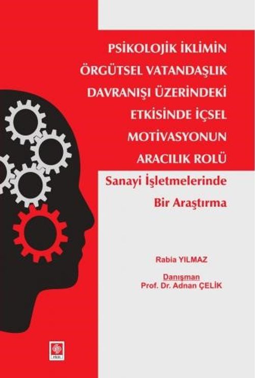 Psikolojik İklimin Örgütsel Vatandaşlık Davranışı Üzerindeki Etkisinde İçsel Motivasyonun Aracılık Rolü