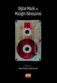 Dijital Müzik ve Müziğin Dönüşümü