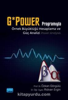 G*Power Programıyla Örnek Büyüklüğü Hesaplama ve Güç Analizi (Power Analysis)