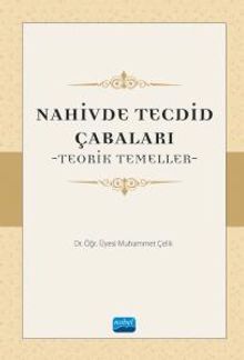Nahivde Tecdid Çabaları & Teorik Temeller