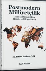Post Modern Milliyetçilik & Millet ve Milliyetçilikten Milletler ve Milliyetçiliklere