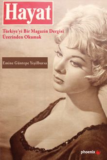 Hayat & Türkiye'yi Bir Magazin Dergisi Üzerinden Okumak