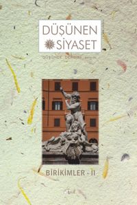 Sayı:30 Düşünen Siyaset Düşünce Dergisi - Birikimler II