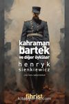 Kahraman Bartek & ve Diğer Öyküler