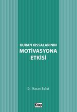 Kur'an Kıssalarının Motivasyona Etkisi