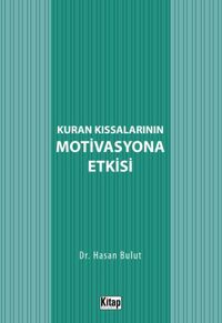 Kur'an Kıssalarının Motivasyona Etkisi