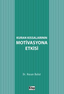 Kur'an Kıssalarının Motivasyona Etkisi