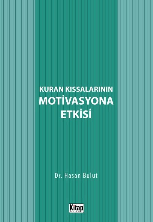 Kur'an Kıssalarının Motivasyona Etkisi