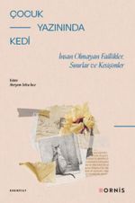 Çocuk Yazınında Kedi & İnsan Olmayan Faillikler, Sınırlar ve Kesişimler