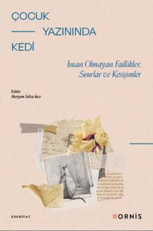 Çocuk Yazınında Kedi & İnsan Olmayan Faillikler, Sınırlar ve Kesişimler