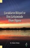 &Ccedil;ocukların Bilişsel ve Dini Gelişiminde &Ouml;l&uuml;m Olgusu