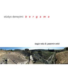 Stüdyo Deneyimi : Bergama
