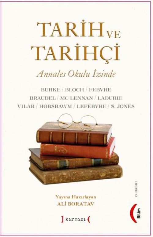 Tarih ve Tarihçi & Annales Okulu İzinde