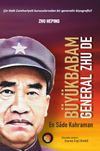 B&uuml;y&uuml;kbabam General Zhu De & En Sade Kahraman