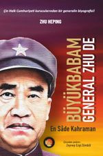 Büyükbabam General Zhu De & En Sade Kahraman