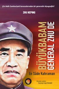 Büyükbabam General Zhu De & En Sade Kahraman