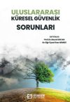 Uluslararası K&uuml;resel G&uuml;venlik Sorunları