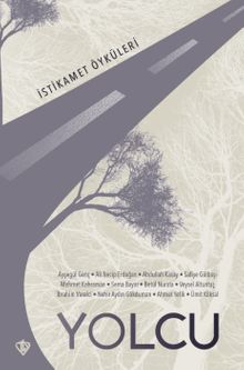 Yolcu İstikamet Öyküleri