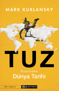 Tuz Üzerinden Dünya Tarihi