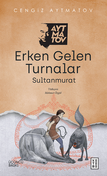 Erken Gelen Turnalar & Sultanmurat