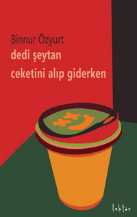 Dedi Şeytan Ceketini Alıp Giderken