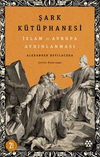 Şark Kütüphanesi & İslam ve Avrupa Aydınlanması