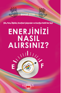 Enerjinizi Nasıl Alırsınız / Kilitleri Açacak Anahtar Sensin
