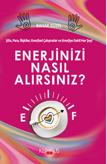 Enerjinizi Nasıl Alırsınız / Kilitleri Açacak Anahtar Sensin